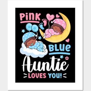 Gender Reveal Pink or Blue Auntie Loves you Posters and Art